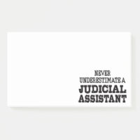 Never underestimate a Judicial assistant