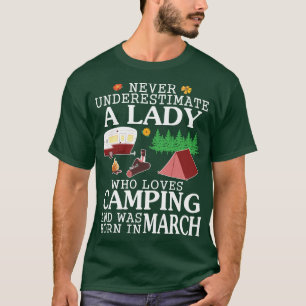 Never Underestimate A Lady Who Loves Camping And W T-Shirt