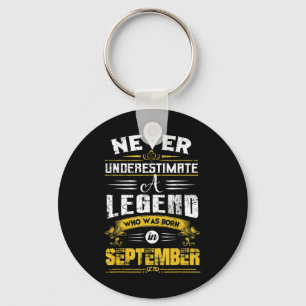 Never Underestimate A Legend Who Was Born In Septe Key Ring