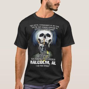 Never underestimate a MALCOLM AL Man T-Shirt
