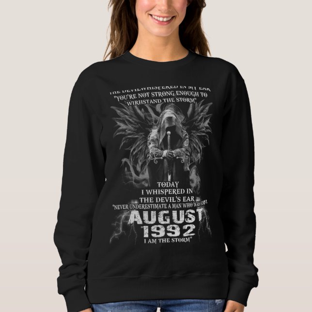 Never Underestimate A Man Born In August 1992 Sweatshirt (Front)