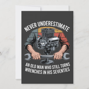 Never Underestimate a Man Still Turning Wrenches Holiday Card