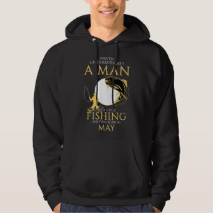 Never Underestimate A Man Who Loves Fishing And Wa Hoodie