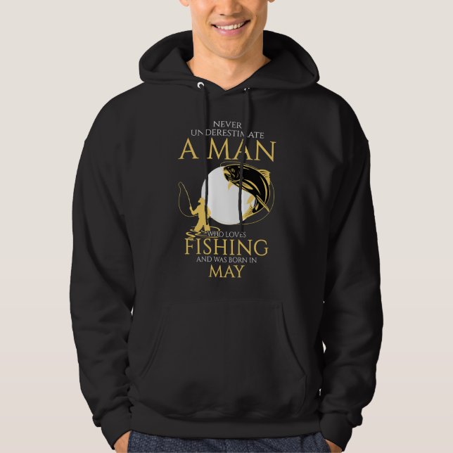 Never Underestimate A Man Who Loves Fishing And Wa Hoodie (Front)