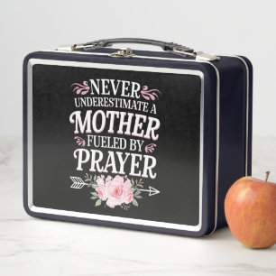 Never Underestimate A Mother Fuelled By Prayer Metal Lunch Box