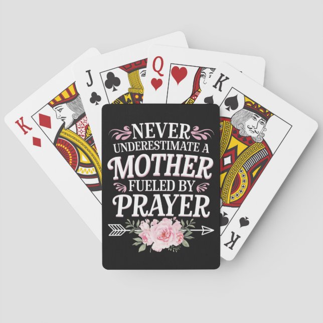 Never Underestimate A Mother Fuelled By Prayer Playing Cards (Back)