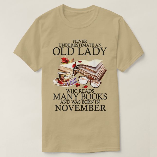 Never Underestimate A November Lady Who Reads Many T-Shirt (Design Front)