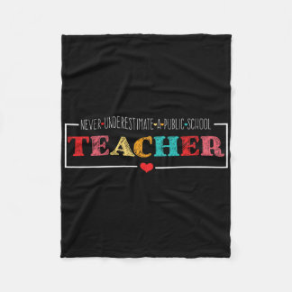 Never Underestimate A Public School Teacher Funny Fleece Blanket