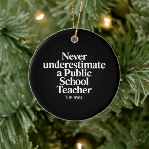 Never Underestimate A Public School Teacher Kamala Ceramic Tree Decoration