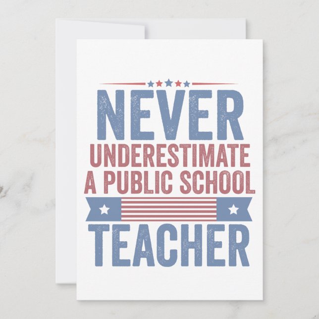  Never underestimate a public School Teacher Walz Announcement (Front)