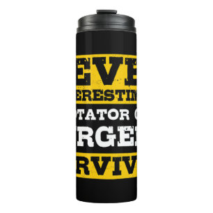 Never Underestimate A Rotator Cuff Surgery Survivo Thermal Tumbler