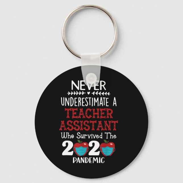 Never Underestimate A Teacher Who Survived  Online Key Ring (Front)