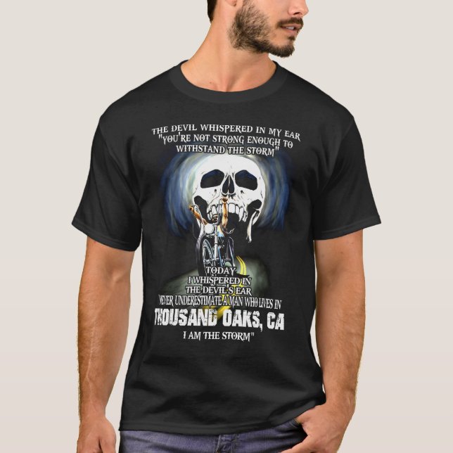 Never underestimate a THOUSAND OAKS CA Man T-Shirt (Front)