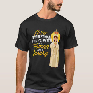 Never Underestimate A With A Rosary Blessed Mary T-Shirt