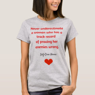 Never Underestimate a Woman T-Shirt