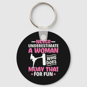 Never Underestimate A Woman Thai Boxing Muay Thai Key Ring