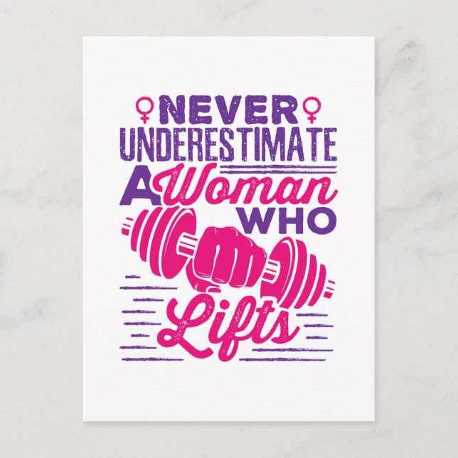 Never Underestimate a Woman Who Lifts Postcard (Front)