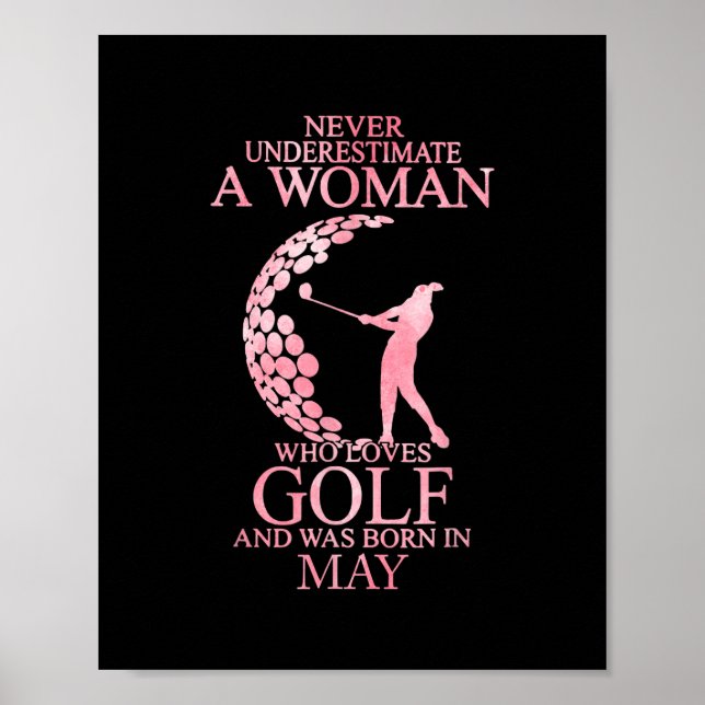 Never Underestimate A Woman Who Loves Golf And In Poster (Front)