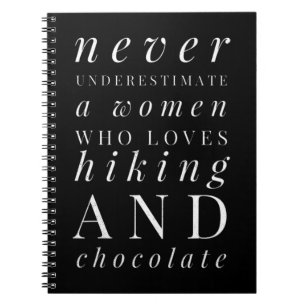 Never Underestimate a Woman Who Loves Hiking & Cho Notebook