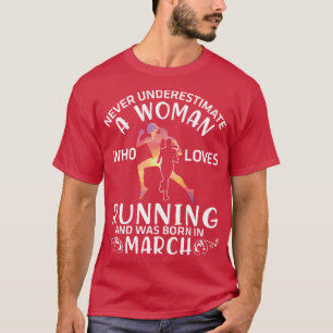 Never Underestimate A Woman Who Loves Running And  T-Shirt