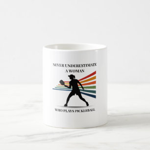 Never underestimate a woman who play pickleball coffee mug