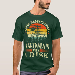 Never Underestimate A Woman With A Disc Golf Vinta T-Shirt