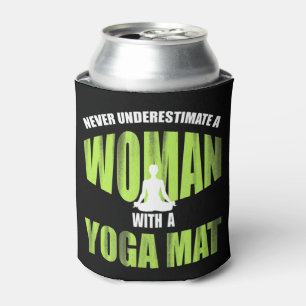 Never Underestimate A Woman With A Yoga Mat_ Funny Can Cooler