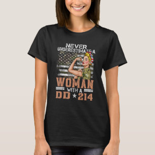 Never Underestimate A Woman With DD 214 Proud US V T-Shirt