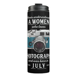Never Underestimate A Women Who Loves Photography Thermal Tumbler