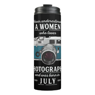 Never Underestimate A Women Who Loves Photography  Thermal Tumbler