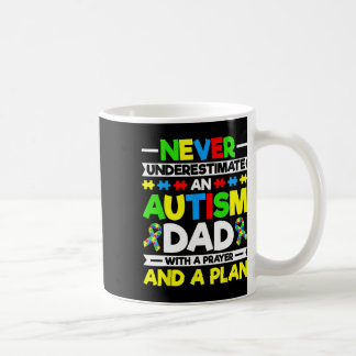 Never Underestimate An Autism Dad - Autism Awarene Coffee Mug