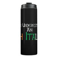 Never Underestimate An Irish Italian Proud Heritag