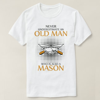 Never underestimate an Mason T-Shirt