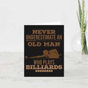 Never Underestimate An Old Billiard Player Card