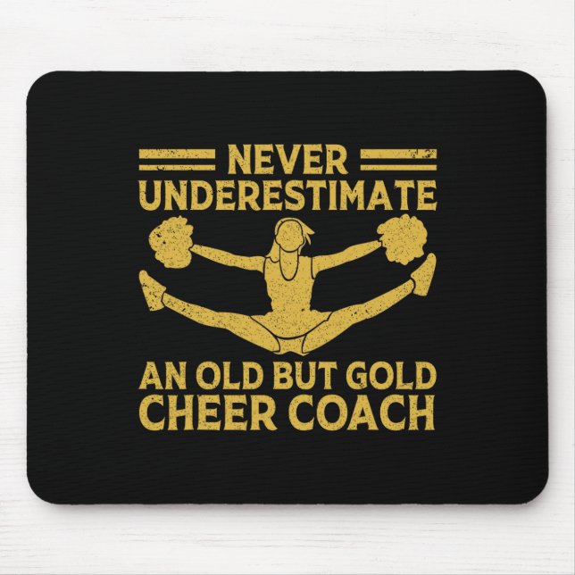 Never Underestimate An Old Cheer Coach Cheerleader Mouse Pad (Front)