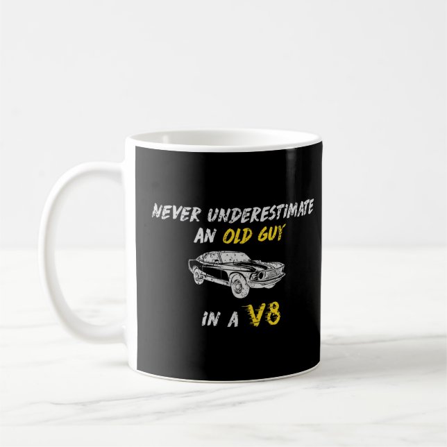 Never Underestimate An Old Guy Car Joke For Dad  Coffee Mug (Left)