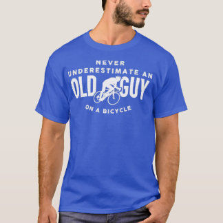 Never Underestimate An Old Guy On A Bicycle (1)  T-Shirt
