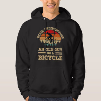 Never Underestimate An Old Guy On A Bicycle Funny  Hoodie