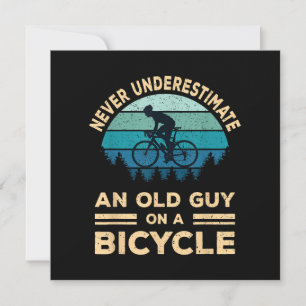 Never Underestimate An Old Guy On A Bicycle Funny Invitation