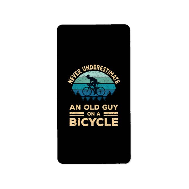 Never Underestimate An Old Guy On A Bicycle Funny  Label (Front)