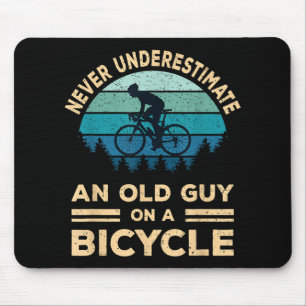 Never Underestimate An Old Guy On A Bicycle Funny  Mouse Pad