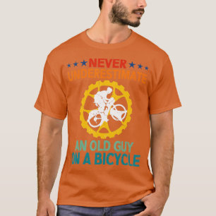 Never Underestimate An Old Guy On A Bicycle Funny T-Shirt