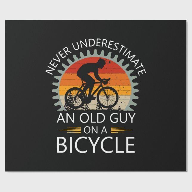 Never Underestimate An Old Guy On A Bicycle Wrapping Paper (Flat)