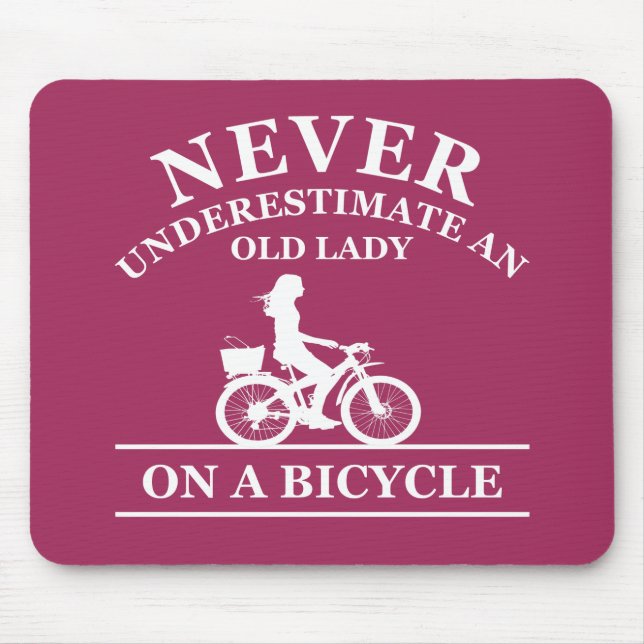 Never underestimate an old lady on a bicycle  mouse pad (Front)