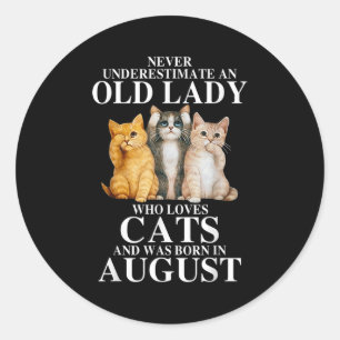 Never Underestimate An Old Lady Who Loves Cats Bor Classic Round Sticker