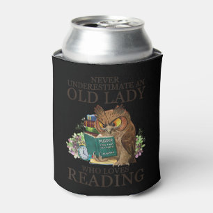 Never Underestimate An Old Lady Who Loves Reading Can Cooler
