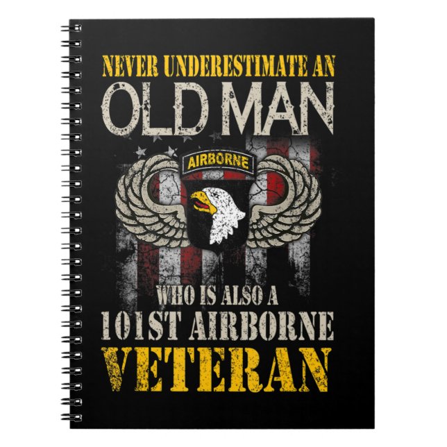 Never Underestimate An Old Man 101st Airborne Vete Notebook (Front)
