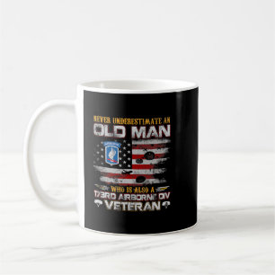 Never Underestimate an Old Man 173rd Airborne Vete Coffee Mug