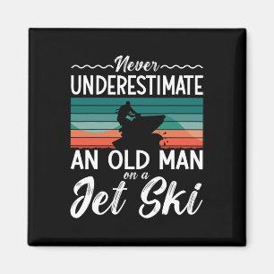 Never Underestimate An Old Man Jet Ski Jet Skiing  Magnet