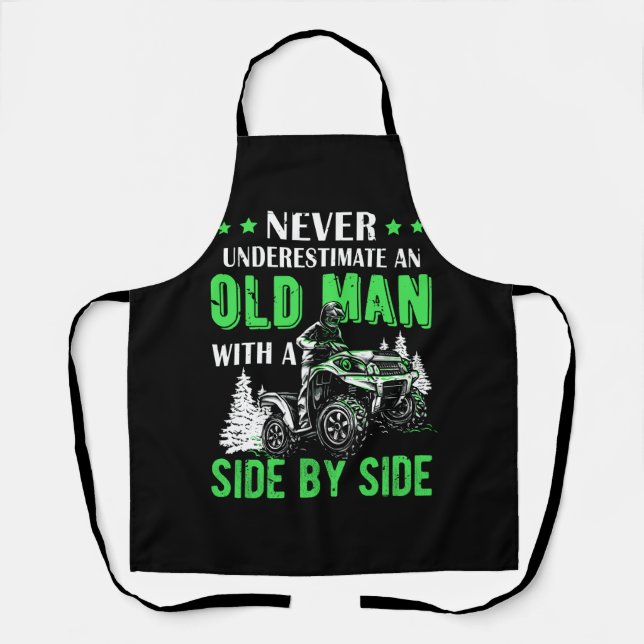 Never Underestimate An Old Man Offroad Utv Atv Sid Apron (Front)